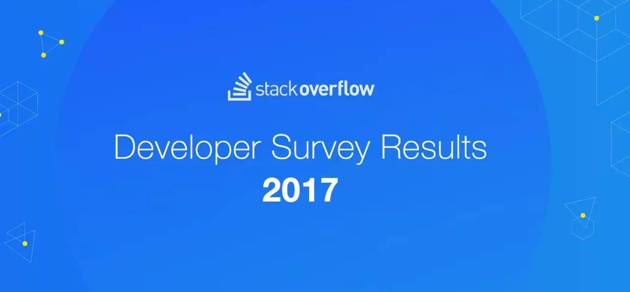 Stack Overflow 的2017全球开发者调查(程序猿必看干货)